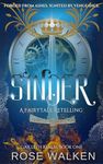 Sinder: A Fairytale Retelling (The Gailleth Realm Book 1)