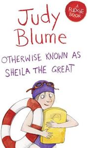 Otherwise Known as Sheila the Great: A Fudge Book 2