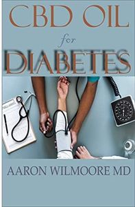 CBD OIL FOR DIABETES: All You Need To Know About Using CBD OIL for Treating DIABETES