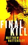 Final Kill: an assassination thriller with an unexpected twist (Acid Vanilla Series Book 1)