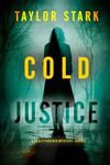 Cold Justice (A Carly Phoenix FBI Suspense Thriller—Book 1)