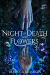 Night of Death and Flowers (Night of Death and Flowers Duet Book 1)