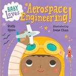 Baby Loves Aerospace Engineering! (