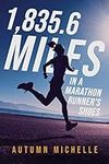 1835.6 Miles In a Marathon Runner's Shoes