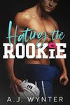 Hating the Rookie: Laketown Hockey Series