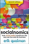 Socialnomics: How Social Media Transforms the Way We Live and Do Business