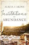 Invitations to Abundance: How the F