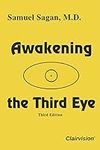 Awakening the Third Eye (Third Edit