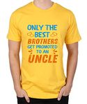 Caseria Men's Round Neck Cotton Half Sleeved T-Shirt with Printed Graphics - Best Brother Uncle (Yellow, L)