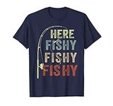 Fishing-Shirt Here-Fishy Funny T-Sh