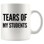 Panvola Tears of My Students Teacher Mug Funny Graduation Gift to Professor Instructor from Physics Chemistry Calculus Math Students Ceramic Coffee Cup (11 oz, White)