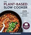 The Plant-Based Slow Cooker: Over 2