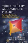 String Theory and Particle Physics: An Introduction to String Phenomenology