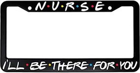 FoDuoDuo frame-118 Nurse I'll Be There for You Friends Tv Show License Plate Frame Aluminum Black Car Cover Tag Holder with 2 Holes License Plate Cover 12 x 6 Inch