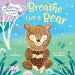 Mindfulness Moments for Kids: Breathe Like a Bear