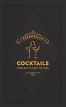 ESSENTIALS: Cocktails: Over 500 Classic Recipes