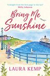 Bring Me Sunshine: The perfect heartwarming and feel-good rom-com to curl up with this year!