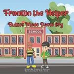 Franklin the Helper - Bullies Made 