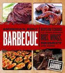 America's Best Barbeque: Recipes and Techniques for Prize-Winning Ribs, Wings, Brisket, and More