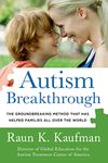 Autism Breakthrough: The Groundbreaking Method That Has Helped Families All Over the World