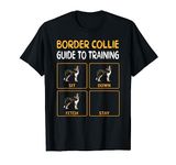Border Collie Guide To Training Dog Obedience T-Shirt