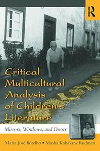 Critical Multicultural Analysis of Children's Literature (Language, Culture, and Teaching Series)