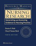 Resource Manual for Nursing Research: Generating and Assessing Evidence for Nursing Practice