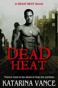 Dead Heat: A Zombie Apocalypse Romance