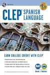 Clep(r) Spanish Language: Levels 1 and 2 (Book + Online)