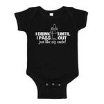 I Drink Until I Pass Out Just Like My Uncle Baby One Piece or Toddler T-Shirt, Black, 12 mo (6-12 MO)