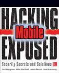 Hacking Exposed Mobile: Security Secrets & Solutions (NETWORKING & COMM - OMG)