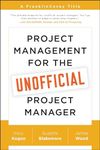 Project Management for the Unofficial Project Manager: A FranklinCovey Title