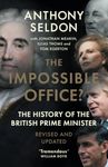 The Impossible Office?: The History of the British Prime Minister