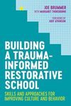 Building a Trauma-Informed Restorat