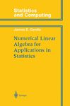 Numerical Linear Algebra for Applications in Statistics (Statistics and Computing)