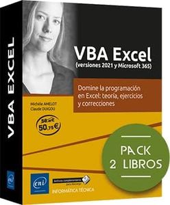 VBA Excel (versiones 2021 y Microsoft 365): Pack de 2 libros: Domine la programación en Excel: teoría, ejercicios y correcciones (Pack Técnico)