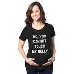 Maternity No. You Cannot Touch My Belly Pregnancy Tshirt Funny Baby Bump Tee Funny Graphic Maternity Tee Funny Sarcastic T Shirt Funny Maternity Shirts Black M