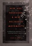 New Age, Neopagan, and New Religiou