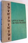 Little Town on the Prairie: A Newbery Honor Award Winner: 7 (Little House)