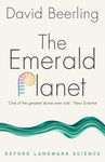 THE EMERALD PLANET 2E P: How plants changed Earth's history (Oxford Landmark Science)