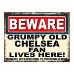 Metal Sign Plaque Print Poster Funny Beware Grumpy Old Chelsea Fan Lives Here Football Gift Dad Man Cave Shed Home Bar Ref4805 (8x6 inches (Approx) 20cmx15cm)