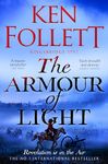 The Armour of Light: A Page-turning, Epic Kingsbridge Novel from the Bestselling Author of The Pillars of The Earth: 5 (The Kingsbridge Novels, 5)