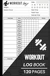 Workout Log Book: Weight Lifting and Cardio, Men's and Women's Gym, Exercise log