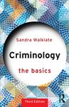 Criminology: The Basics