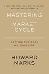 Mastering The Market Cycle: Getting the Odds on Your Side