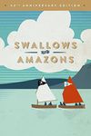 Swallows and Amazons (40th Anniversary Edition)