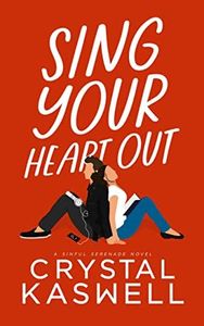 Sing Your Heart Out (Sinful Serenade)