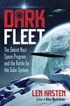 Dark Fleet: The Secret Nazi Space Program and the Battle for the Solar System