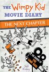 The Wimpy Kid Movie Diary: The Next Chapter: The Next Chapter