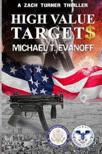 High Value Target$: A Zach Turner Thriller